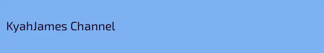 KyahJames Channel